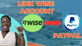 How to Link Wise Account to PayPal for Easy Money Transfers