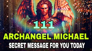 🌈💫❣️ANGEL NUMBER "111" ARCHANGEL MICHAEL SECRET MESSAGE FOR YOU TODAY