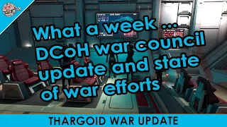 What a week ... DCoH war council update and state of war efforts