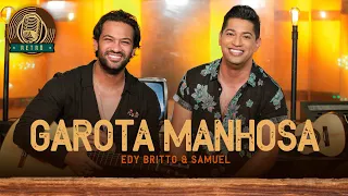 Garota Manhosa |  Edy Britto & Samuel  (DVD RETRÔ) #edybrittoesamuel