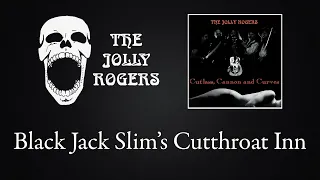 The Jolly Rogers - Cutlass, Cannon and Curves: Black Jack Slim's Cutthroat Inn