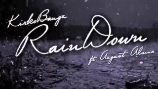 Audio: Kirko Bangz Ft. August Alsina - Rain Down