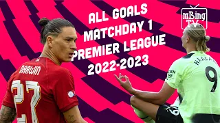 PREMIER LEAGUE | Matchday 1 | Erling Haaland Goals on Debut | All Goals [2022 - 2023]