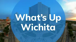 What's Up Wichita With Mayor Brandon Whipple - August 2021
