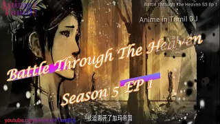 சொர்க்கத்தை எதிர்த்தவன் Season 5 EP 1 anime in Tamil voice over Explain Chinese Drama