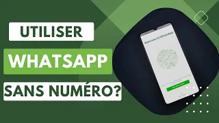 Comment utiliser WhatsApp sans numéro de téléphone