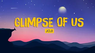 🔮 Joji - Glimpse Of Us (Lyrics) | Dua Lipa, Fifth Harmony, Shawn Mendes,… (Mix)