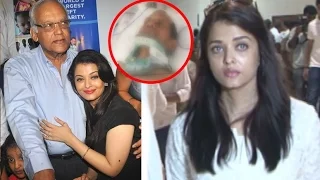 Aishwarya Rai Father Hospitalised, EMOTIONAL Aishwarya Rai Spotted Outside Hospital