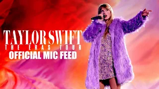 Lavender Haze / Anti-Hero Mic Feed | Taylor Swift: The Eras Tour