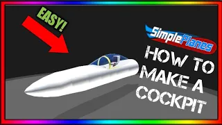 How to make a cockpit! | EASY | Simpleplanes