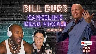 BIll Burr Canceling Dead People- COUPLES REACTION