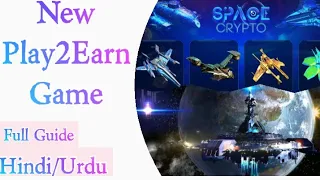 Space Crypto : New Free Play To Earn NFT Crypto BNB Binance Blockchain Trending Games | 2022