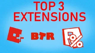 TOP 3 BEST ROBLOX CHROME EXTENSIONS