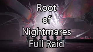 Root of Nightmares | Full Raid | No Commentary - Destiny 2
