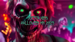 Doctor Keos - Halloween Mix 2023 | BEST OF EDM | BASS HOUSE & TECHNO