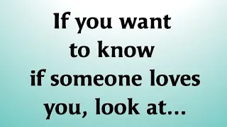 If you want to know if someone loves you, look at...!! @Psychology Says