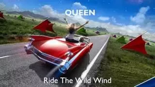 QUEEN - Ride The Wild Wind w/lyrics (New Version)