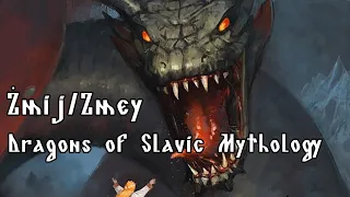 Żmij/Zmey - Dragons of Slavic Mythology - Slavic Saturday