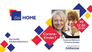 #daiHOME: Susanne Walitza & Christina Stadler: Corona-Kinder