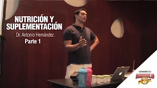 NUTRICIÓN Y SUPLEMENTACIÓN Parte 1 - SUMMIT 2016 -  Dr. Antonio Hernández