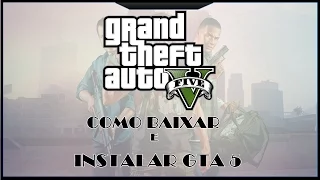 Como Baixar e instalar GTA V PC completo em Português (2016)