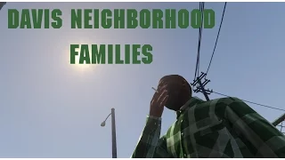 GTA 5 PC Editor- The Families- DNF- Davis Neighborhood Families- GTA 5 Cinematic