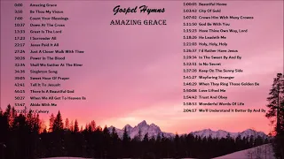 GOSPEL HYMNS - Amazing Grace, Beautiful Instrumental Playlist