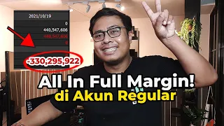 Trading All In Full Margin di Akun Reguler! Gimana caranya?