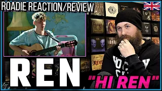 ROADIE REACTIONS | Ren - "Hi Ren"