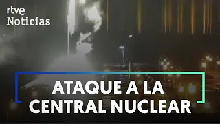 GUERRA UCRANIA: RUSIA toma la CENTRAL NUCLEAR de ZAPORIYIA tras un BOMBARDEO | RTVE Noticias