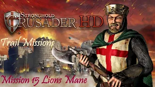 Stronghold Crusader | Trail Missions | Mission 15 Lions Mane 2020