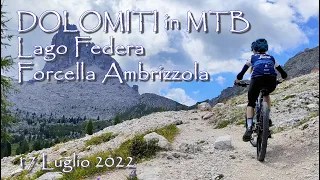 DOLOMITI in MTB - Lago Federa - Forcella Ambrizzola