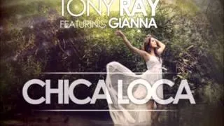 Tony Ray feat. Gianna - Chica Loca (Intro Vocals By Maayan)(Kobi Cohen Edit)