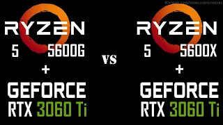 Ryzen 5 5600G vs Ryzen 5 5600X  Feat RTX 3060 Ti || 14 Games Tested