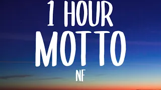 NF - MOTTO (1 HOUR/Lyrics)