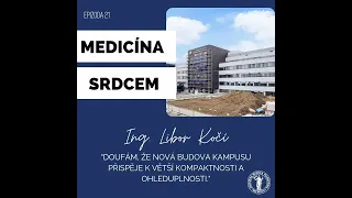 Epizoda 21: Medicína srdcem s Liborem Kočím