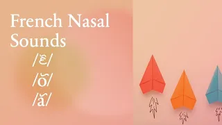 French Nasal Sounds