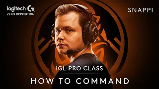 IGL PRO CLASS: HOW TO COMMAND | Snappi | Logitech G ZERO Opposition