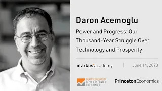 Daron Acemoglu on Power and Progress: Our Thousand-Year Struggle Over Technology and Prosperity