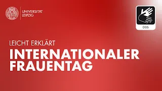 Leicht Erklärt: Internationaler Frauentag | mit Deutscher Gebärdensprache (DGS)
