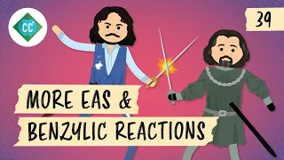 More EAS & Benzylic Reactions: Crash Course Organic Chemistry #39