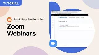 How to use Zoom Webinars | BuddyBoss Platform Pro