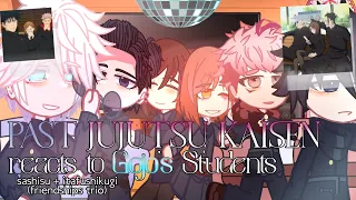 Past JJK reacts to Gojo Satoru's students || JJK GACHA Club reacts [spoilers] Part 1/2