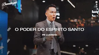 "O poder do Espirito Santo", com Pr. Lucinho Barreto | Celebração Domingo 10h 21/11/2021