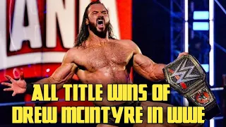 All Title Wins Of Drew McIntyre In WWE