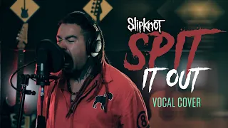 SLIPKNOT - SPIT IT OUT || One Take Vocal Cover by Brazilian Vocalist
