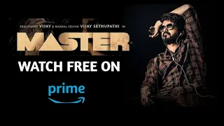 Master Watch Full Movie free on Amazon Prime | Thalapathy Vijay | Tamil Malayalam Telugu Kannada