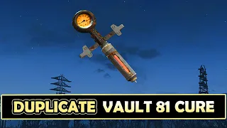 How to "Duplicate" Vault 81 Cure for Both Austin and Sole Survivor