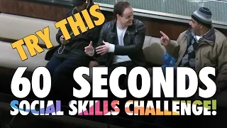 Improve Your Charisma With Sixty Seconds Social Skills Challenge!