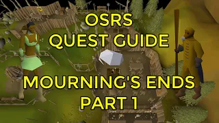 OSRS - Mourning's Ends Part 1 Quest Guide